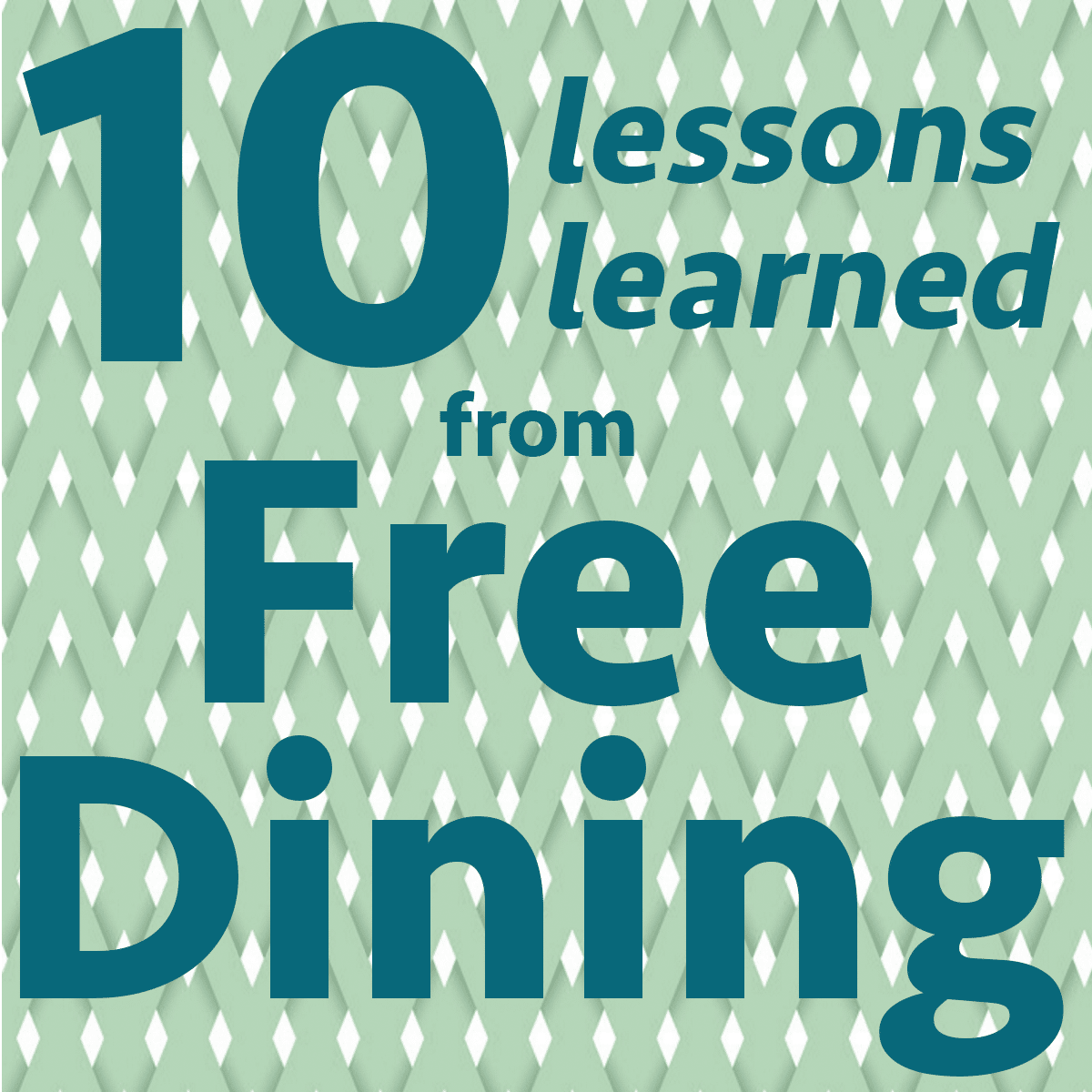 10 lessons learned from Free Dining – PREP127