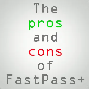 pros and cons of fastpass+