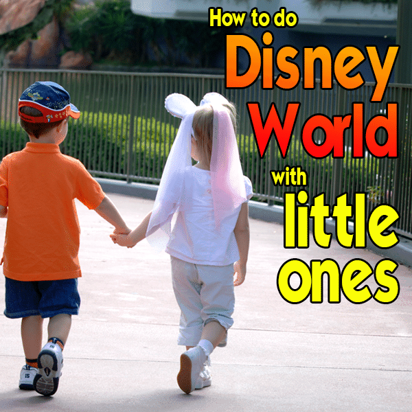 How to do Disney World with little ones header