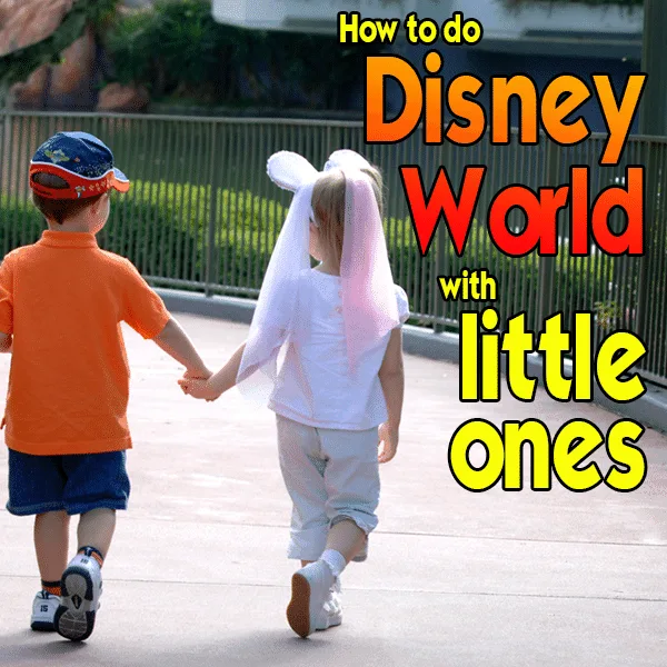 How to do Disney World with little ones header