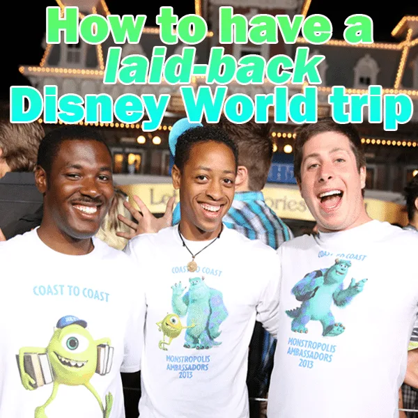 How to have a laid-back Disney World trip
