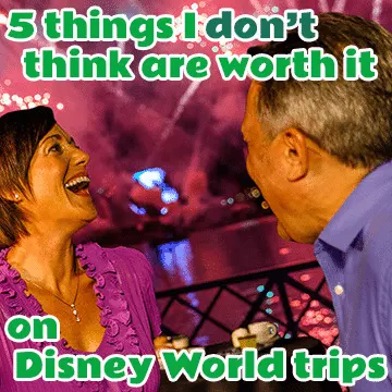 5 things that are not worth it on Disney World trips