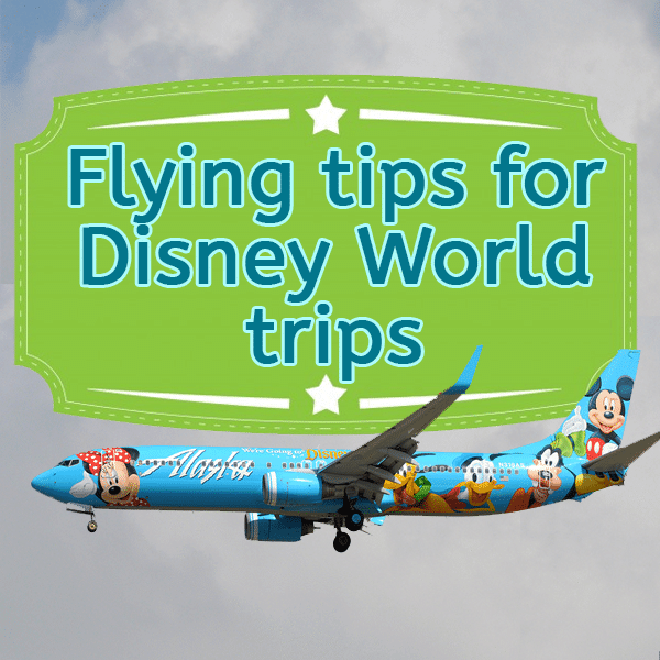 Flying tips for your Disney World trip – PREP039
