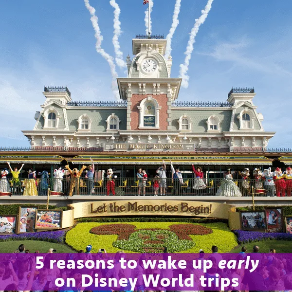 5 reasons you should wake up early on Disney World trips – PREP106