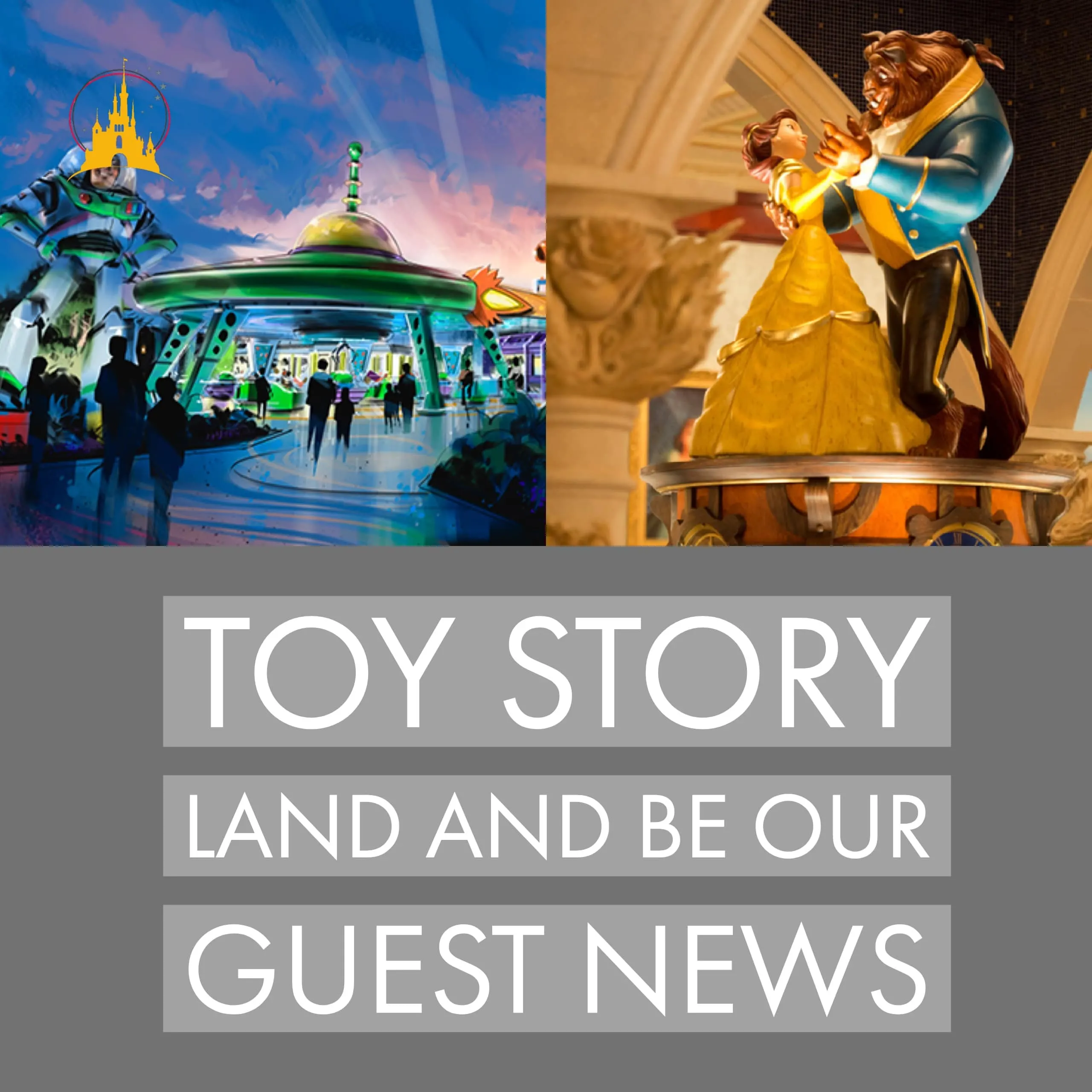 Toy Story Land and Be Our Guest news – PREP168