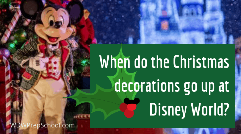 When do the Christmas decorations go up at Disney World ...