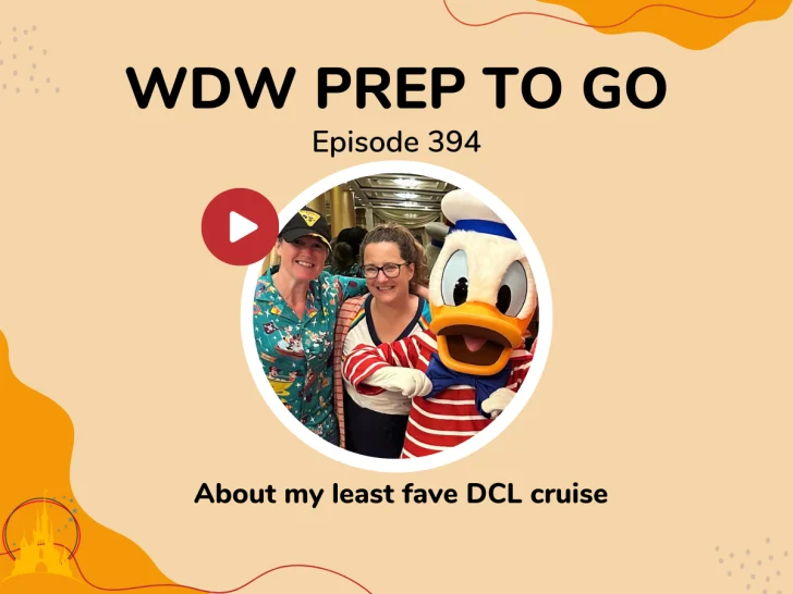 About my least fave DCL cruise – PREP 394