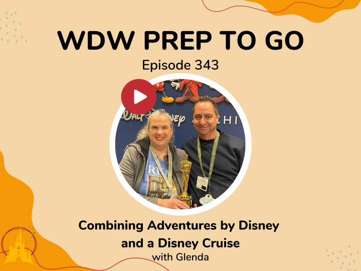 Combining Adventures by Disney with a Disney Cruise – PREP 343