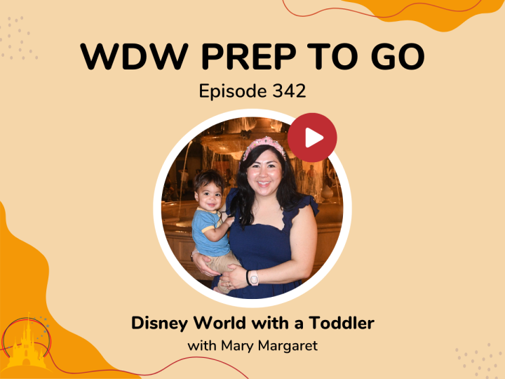 Disney World with a Toddler – PREP 342