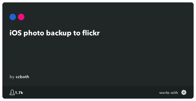 IFTTT Recipe: iOS photo backup to flickr