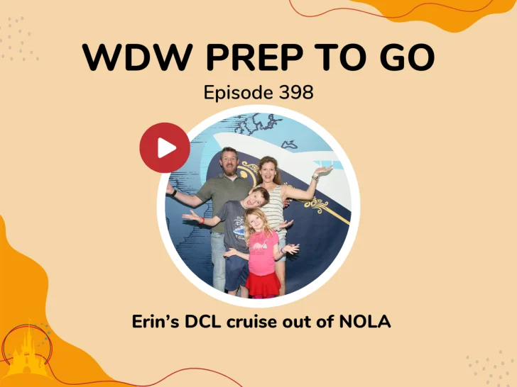 Erin’s DCL cruise out of NOLA – PREP 398