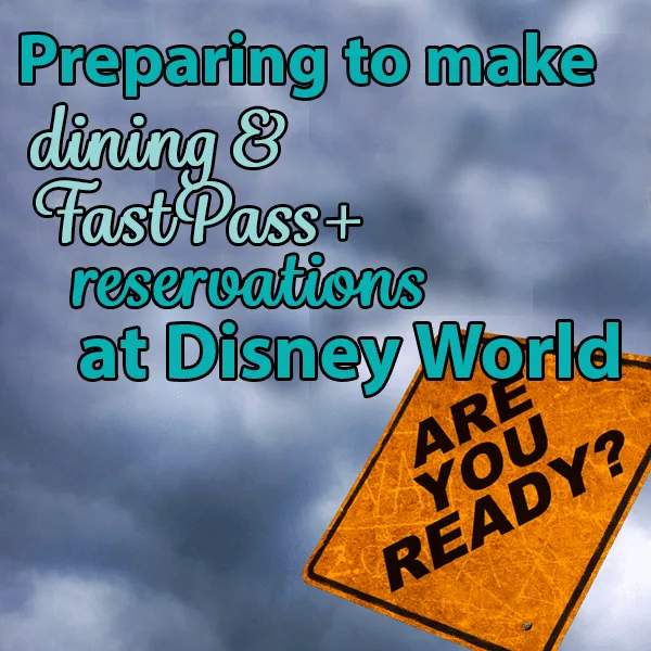 how to prepare to make reservations wdw prep to go podcast