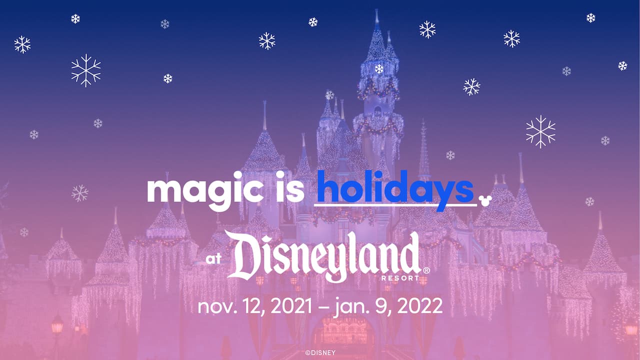 Holidays Return To Disneyland November 2021 With A Parade & Fireworks