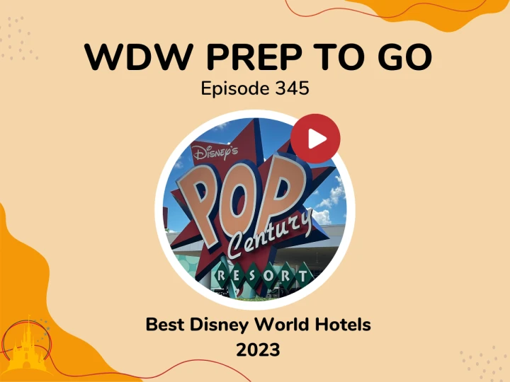 Best Disney World Hotels 2023 – PREP 345