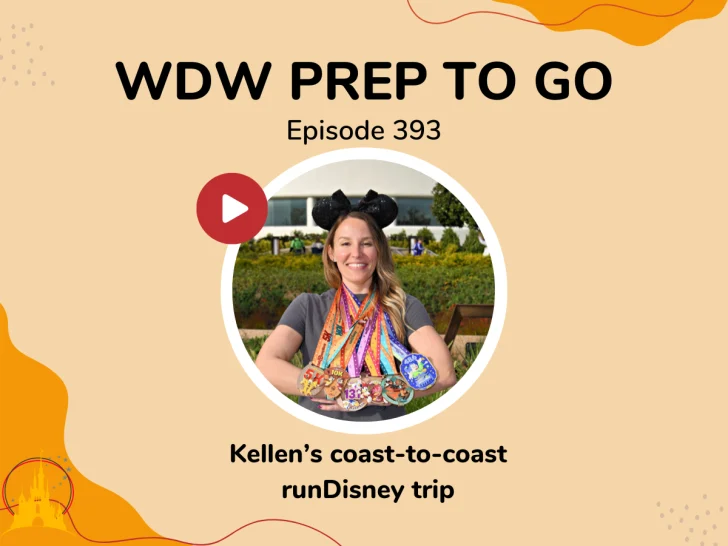 Kellen’s coast-to-coast runDisney trip – PREP 393