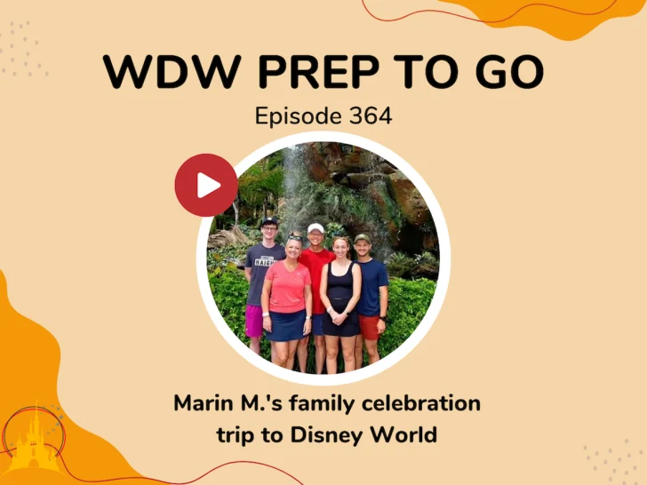 Marin M.’s family celebration trip to Walt Disney World – PREP 364