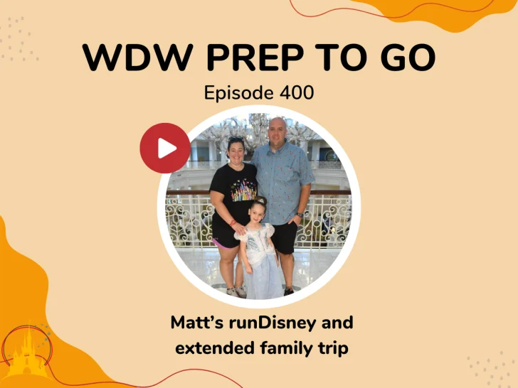 Matt’s runDisney and extended family trip – PREP 400