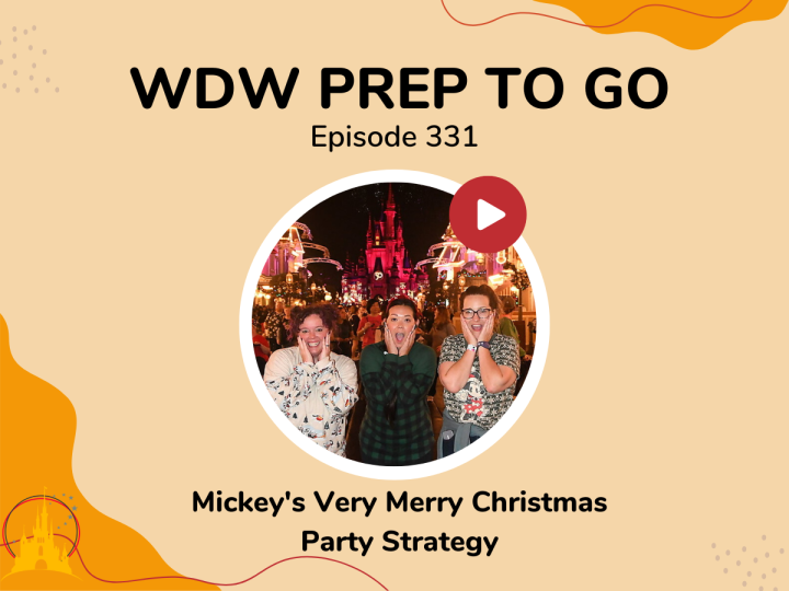 Mickey’s Very Merry Christmas Party Strategy – PREP 331