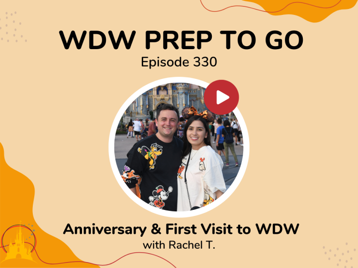 Anniversary & First Trip to WDW – PREP 330