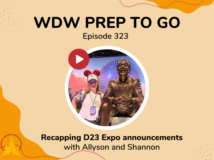 Recapping D23 Expo announcements with Allyson and Shannon – PREP 323