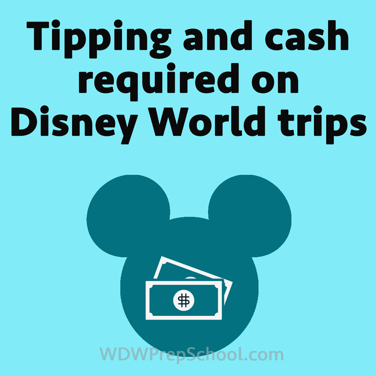 Tipping and cash needed on Disney World trips – PREP096