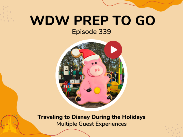 Traveling to Disney During the Holidays – PREP 339