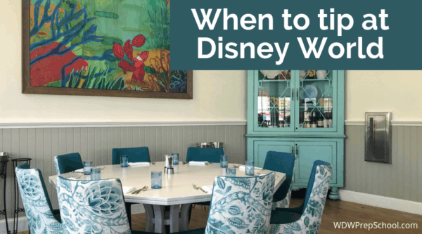 When to tip at Disney World
