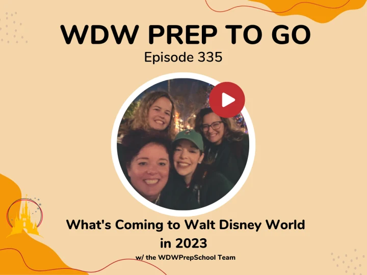 What’s coming to Walt Disney World in 2023 – PREP 335